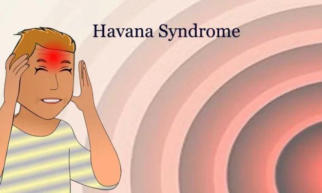 Unraveling Havana Syndrome: Causes, Symptoms, Investigations, and Insights
